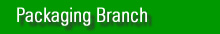 packaging branch